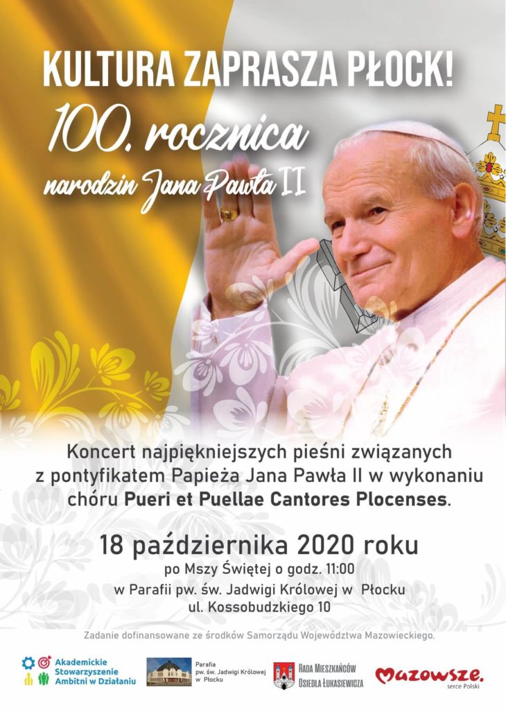 Akademickie Stowarzyszenie Ambitni w Działaniu, Kultura zaprasza Płock! 100 rocznica narodzin Jana Pawła II, zdjęcie 5 - plakat 2